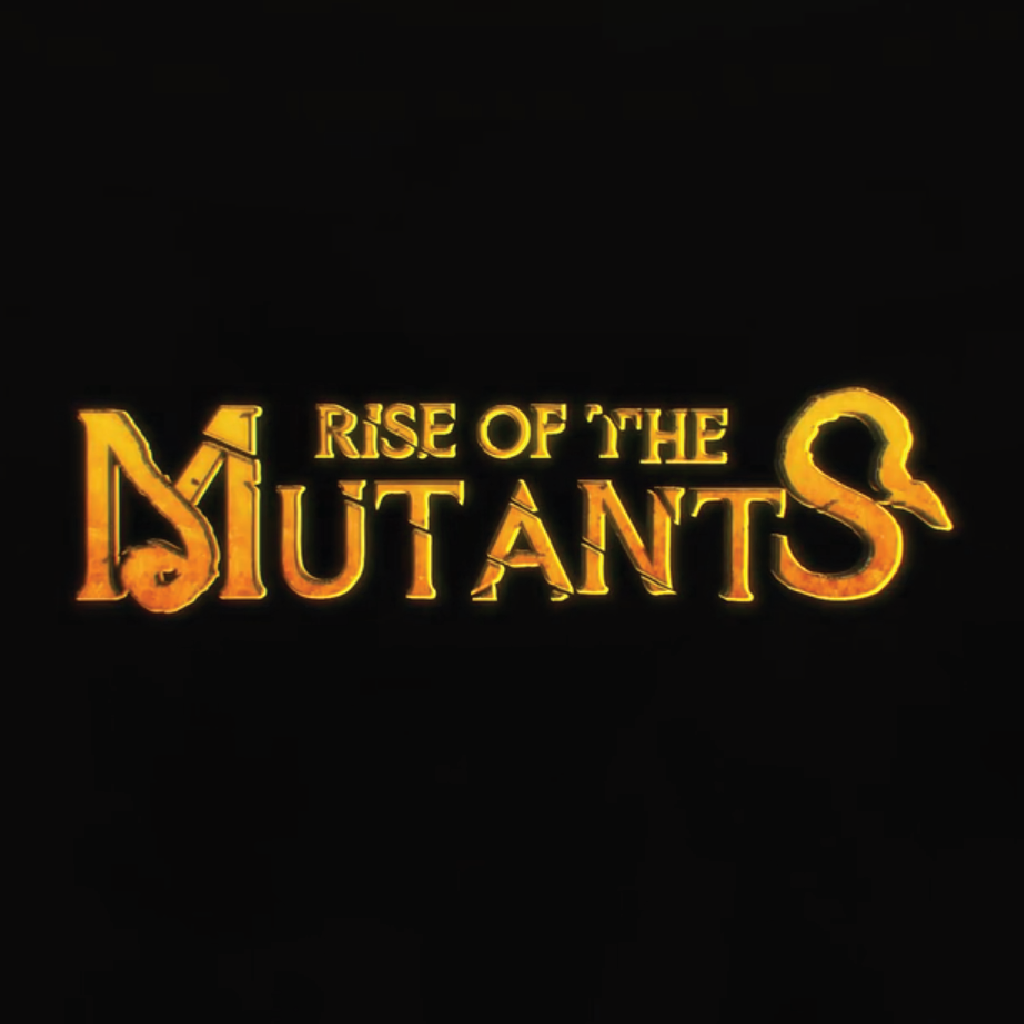 Rise of the Mutants